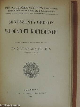 Dugonics András Etelkája/Mindszenty Gedeon válogatott költeményei/Kazinczy Ferenc levelei 1782-1831./Szent ember/Poncianus históriája