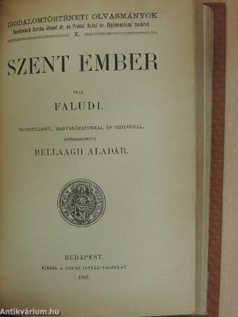 Dugonics András Etelkája/Mindszenty Gedeon válogatott költeményei/Kazinczy Ferenc levelei 1782-1831./Szent ember/Poncianus históriája