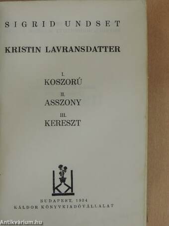 Kristin Lavransdatter I-III.