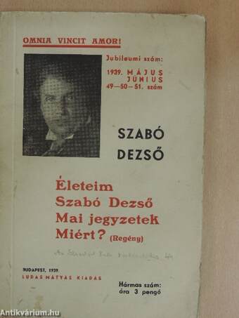 Életeim/Szabó Dezső/Mai jegyzetek/Miért?