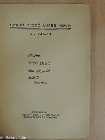 Életeim/Szabó Dezső/Mai jegyzetek/Miért?