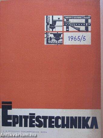 Építéstechnika 1965/5.