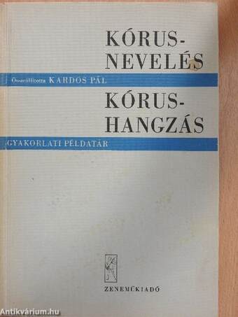 Kórusnevelés-kórushangzás