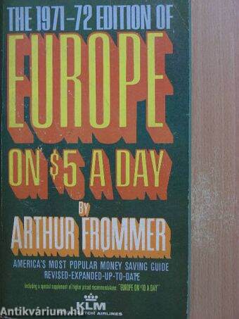 The 1971-72 edition of Europe on 5 dollars a day