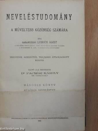 Neveléstudomány a műveltebb közönség számára II.