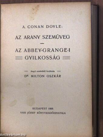 A nyomorék/Az utolsó rejtély/Az arany szemüveg/Az Abbey-Grange-i gyilkosság