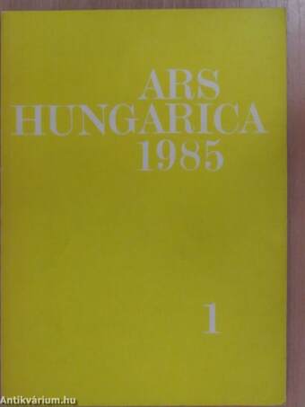 Ars Hungarica 1985/1.