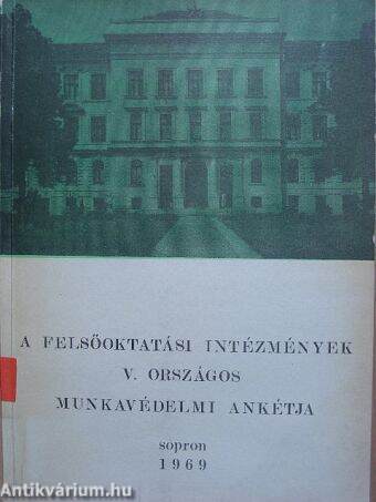 A Felsőoktatási Intézmények V. Országos Munkavédelmi Ankétja