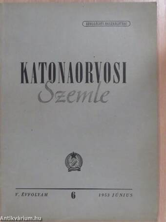 Katonaorvosi Szemle 1953. június