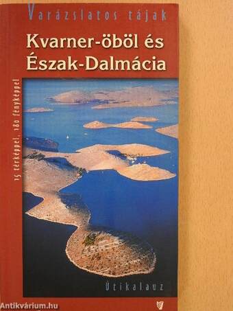 Kvarner-öböl és Észak-Dalmácia