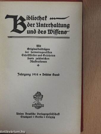 Bibliothek der Unterhaltung und des Wissens-Jahrgang 1914-Dritter Band (gótbetűs)