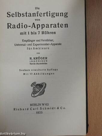 Die Selbstanfertigung von Radio-Apparaten