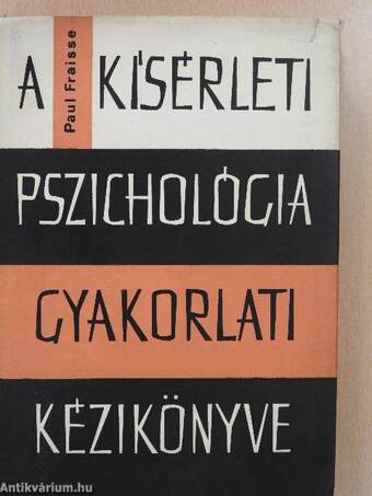 A kísérleti pszichológia gyakorlati kézikönyve