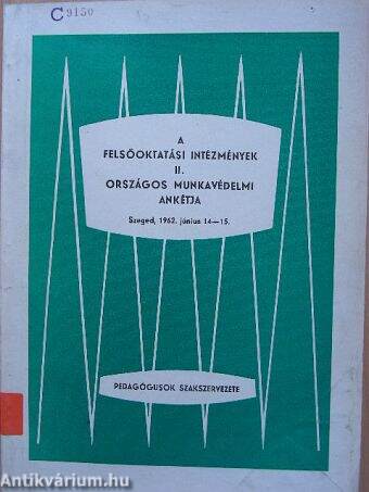 A felsőoktatási intézmények II. országos munkavédelmi ankétja