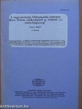 A magyarországi földtantanítás története Mária Terézia uralkodásától az 1948/49. évi szabadságharcig