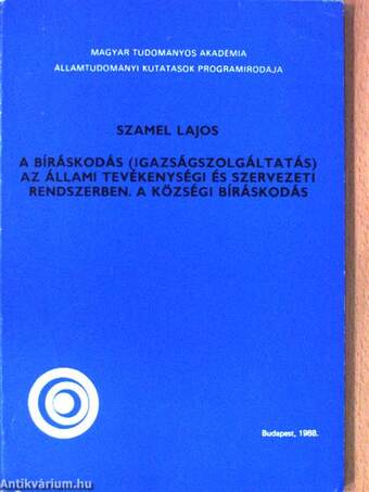 A bíráskodás (igazságszolgáltatás) az állami tevékenységi és szervezeti rendszerben/A községi bíráskodás