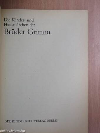 Die Kinder- und Hausmärchen der Brüder Grimm