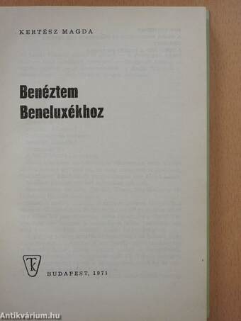 Benéztem Beneluxékhoz