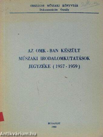 Az OMK-ban készült műszaki irodalomkutatások jegyzéke (1957-1959)