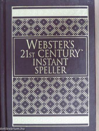 Webster's 21st Century Instant Speller/Webster's 21st Century Dictionary/Roget's 21st Century Thesaurus/Webster's 21st Century Complete Guide to Speech, Style & Grammar