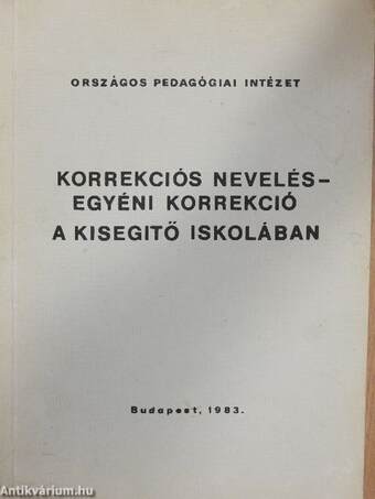 Korrekciós nevelés - Egyéni korrekció a kisegitő iskolában