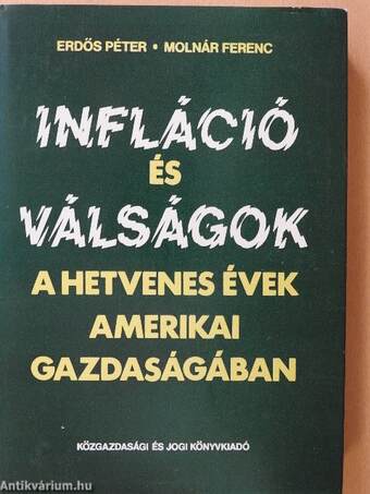 Infláció és válságok a hetvenes évek amerikai gazdaságában