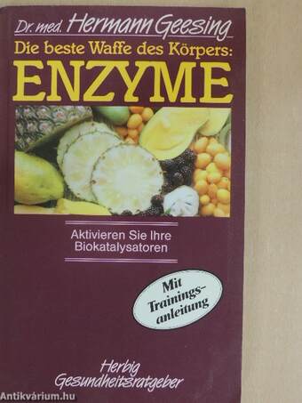 Die beste Waffe des Körpers: Enzyme