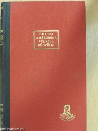 A háborura fel kell készülni I-II./Így kezdődött/Ez lett a vége/A kétfejű sas lehull