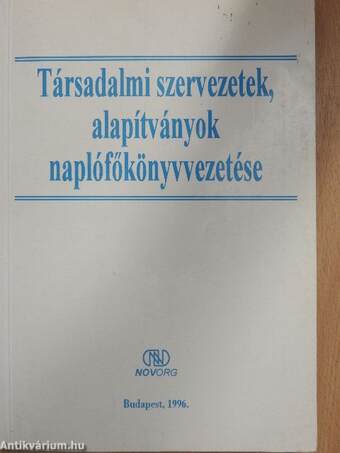 Társadalmi szervezetek, alapítványok naplófőkönyvvezetése