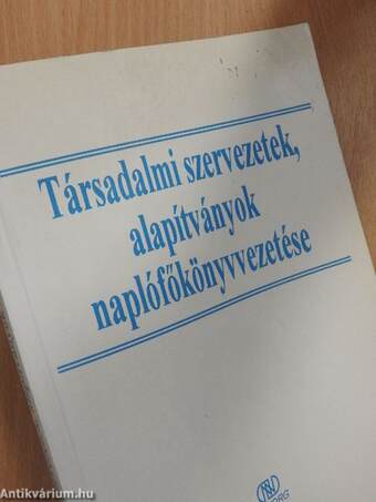 Társadalmi szervezetek, alapítványok naplófőkönyvvezetése