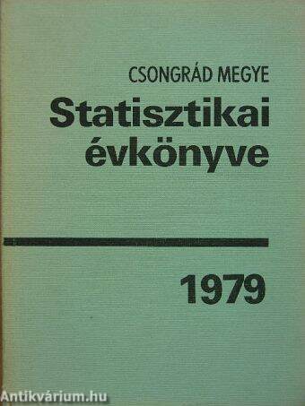Csongrád megye statisztikai évkönyve 1979
