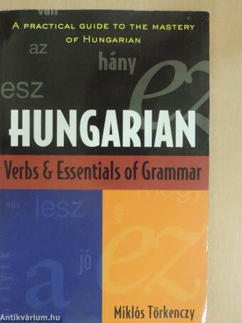 Hungarian Verbs & Essentials of Grammar