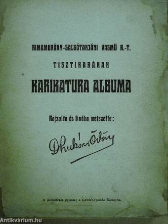 Rimamurány-Salgótarjáni Vasmű R.-T. tisztikarának karikatura albuma