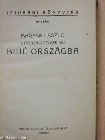 Magyar László utazása a délafrikai Bihé országba