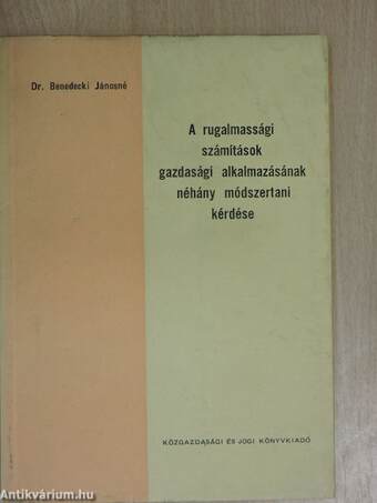 A rugalmassági számítások gazdasági alkalmazásának néhány módszertani kérdése