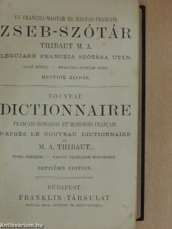 Uj franczia-magyar és magyar-franczia zseb-szótár I-II.