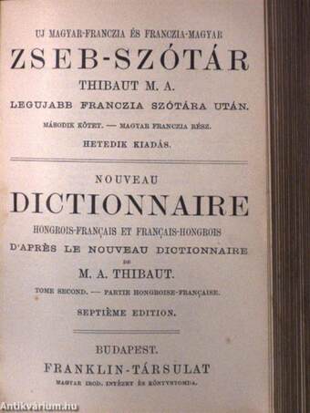 Uj franczia-magyar és magyar-franczia zseb-szótár I-II.