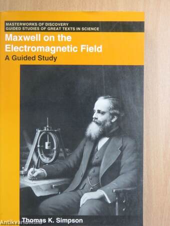 Maxwell on the Electromagnetic Field