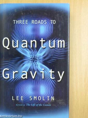 Three Roads to Quantum Gravity