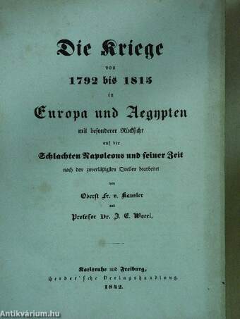 Die Kriege von 1792 bis 1815 in Europa und Aegypten (gótbetűs)