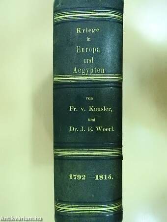 Die Kriege von 1792 bis 1815 in Europa und Aegypten (gótbetűs)