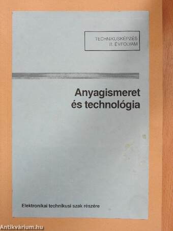 Anyagismeret és technológia