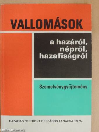 Vallomások a hazáról, népről, hazafiságról