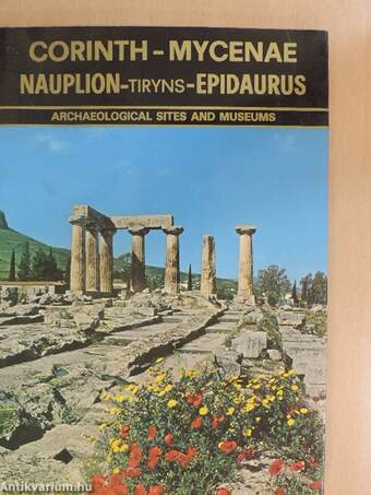 Ancient Corinth - Nauplion - Tiryns - Mycenae - Epidaurus