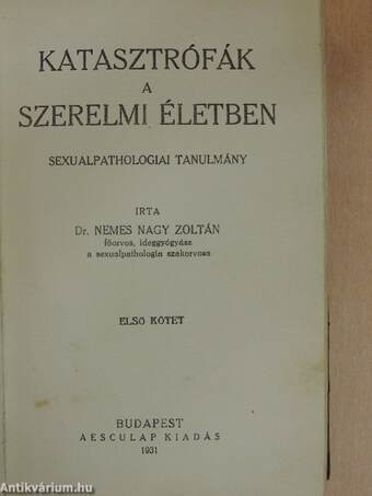 Katasztrófák a szerelmi életben I-II.