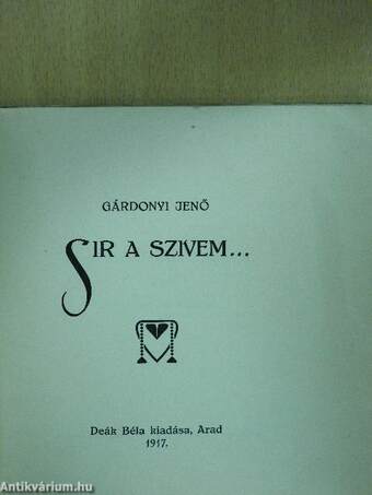 Sir a szivem...