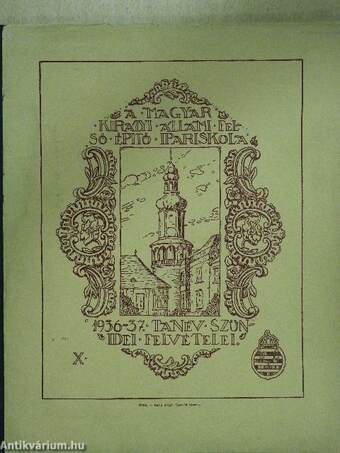 A Magyar Királyi Állami Felső Épitő Ipariskola 1936-37. tanév szünidei felvételei X.