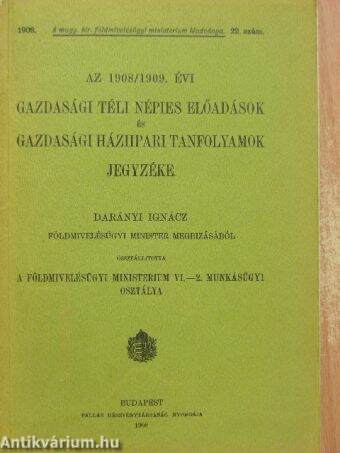 Az 1908/1909. évi gazdasági téli népies előadások és gazdasági háziipari tanfolyamok jegyzéke