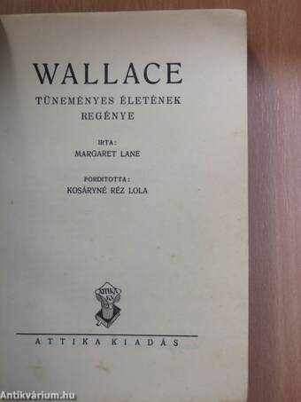 Wallace tüneményes életének regénye