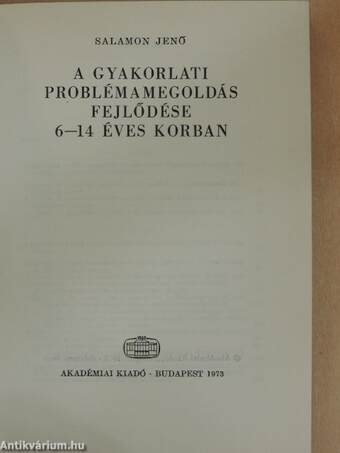 A gyakorlati problémamegoldás fejlődése 6-14 éves korban